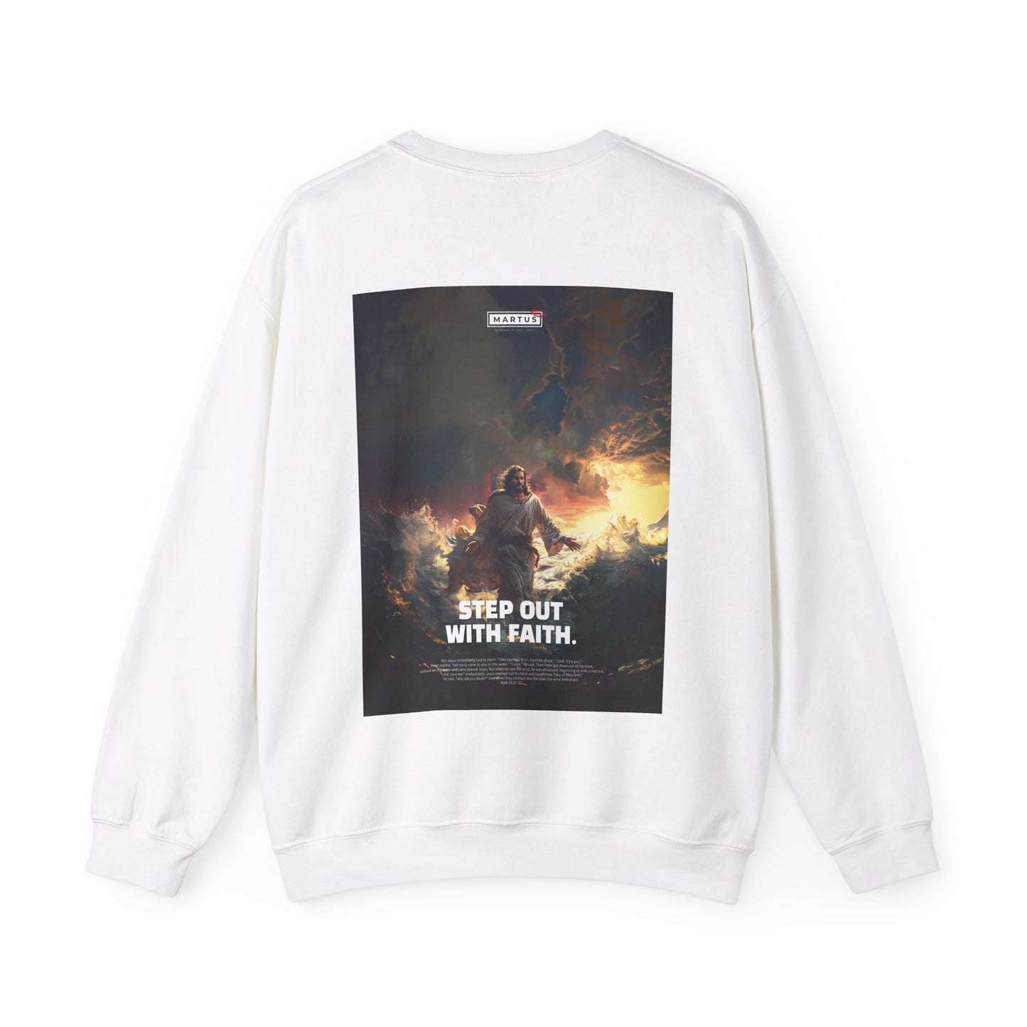 Martus "Step out with Faith" Unisex Heavy Blend™ Crewneck Sweatshirt (Matt 4:27~32)