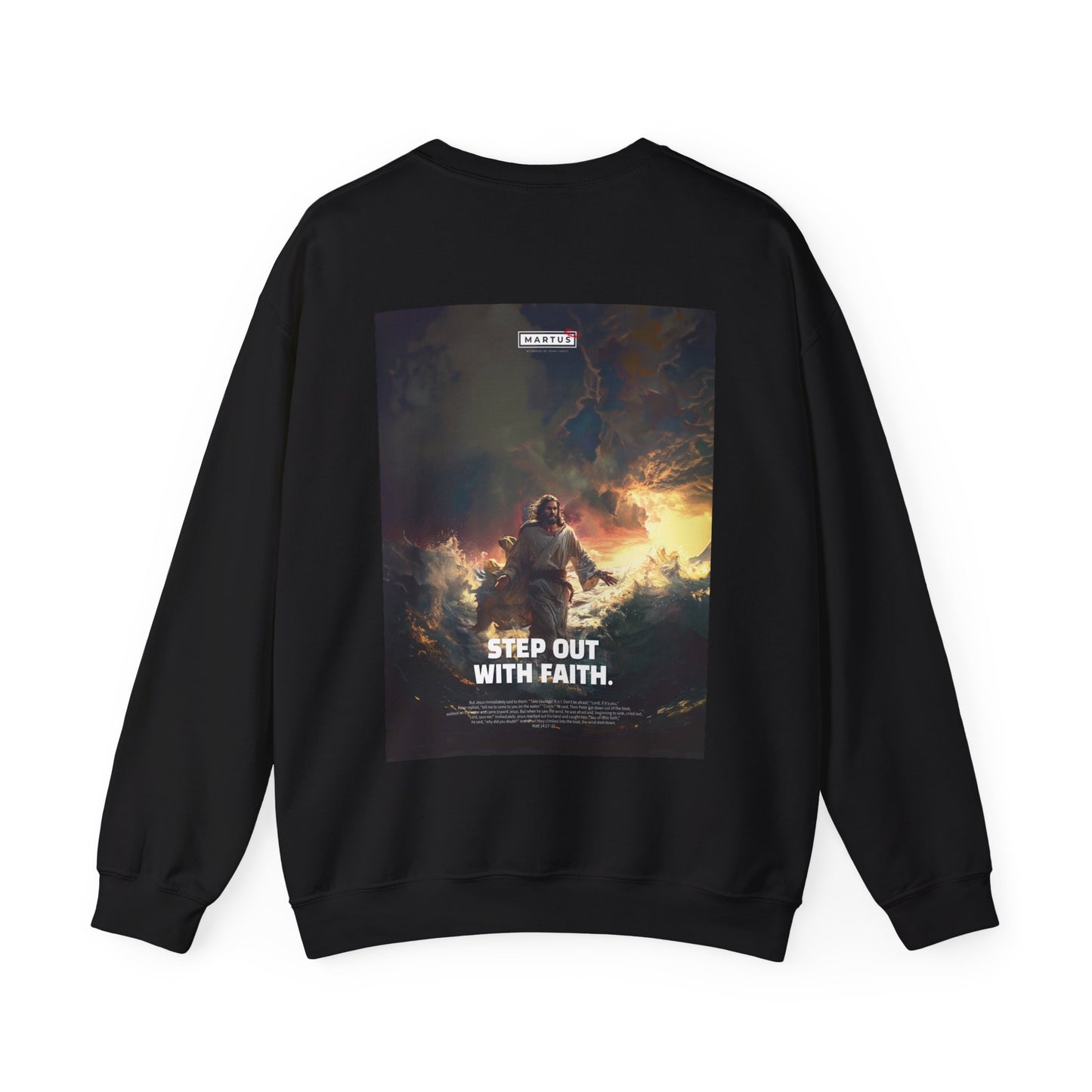 Martus "Step out with Faith" Unisex Heavy Blend™ Crewneck Sweatshirt (Matt 4:27~32)